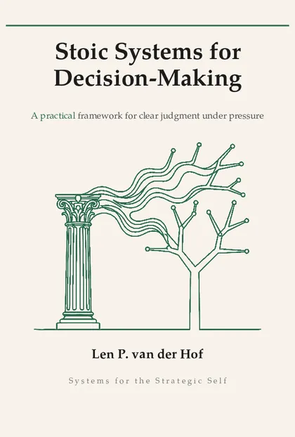 Stoic Systems for Decision-Making