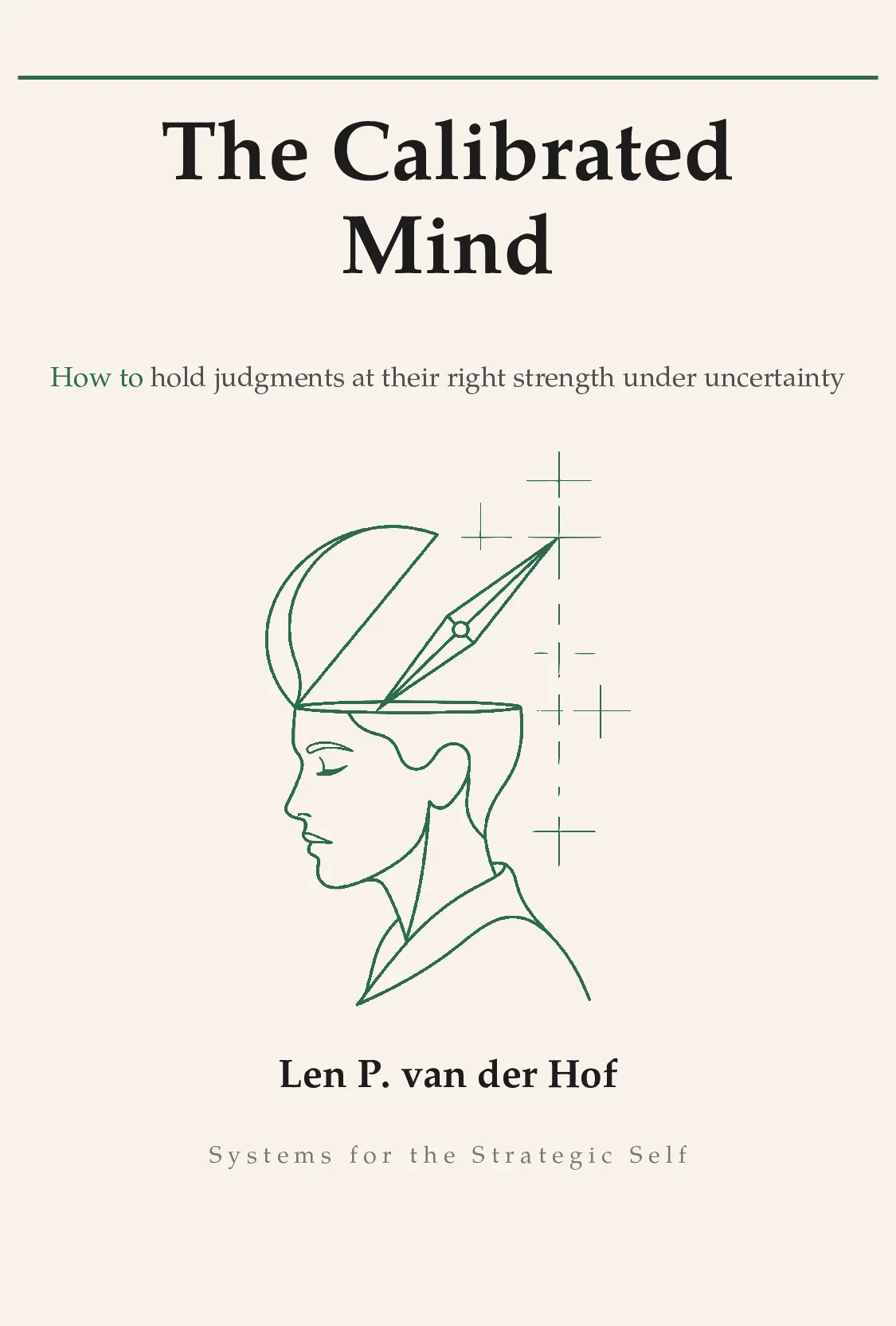 The Calibrated Mind
