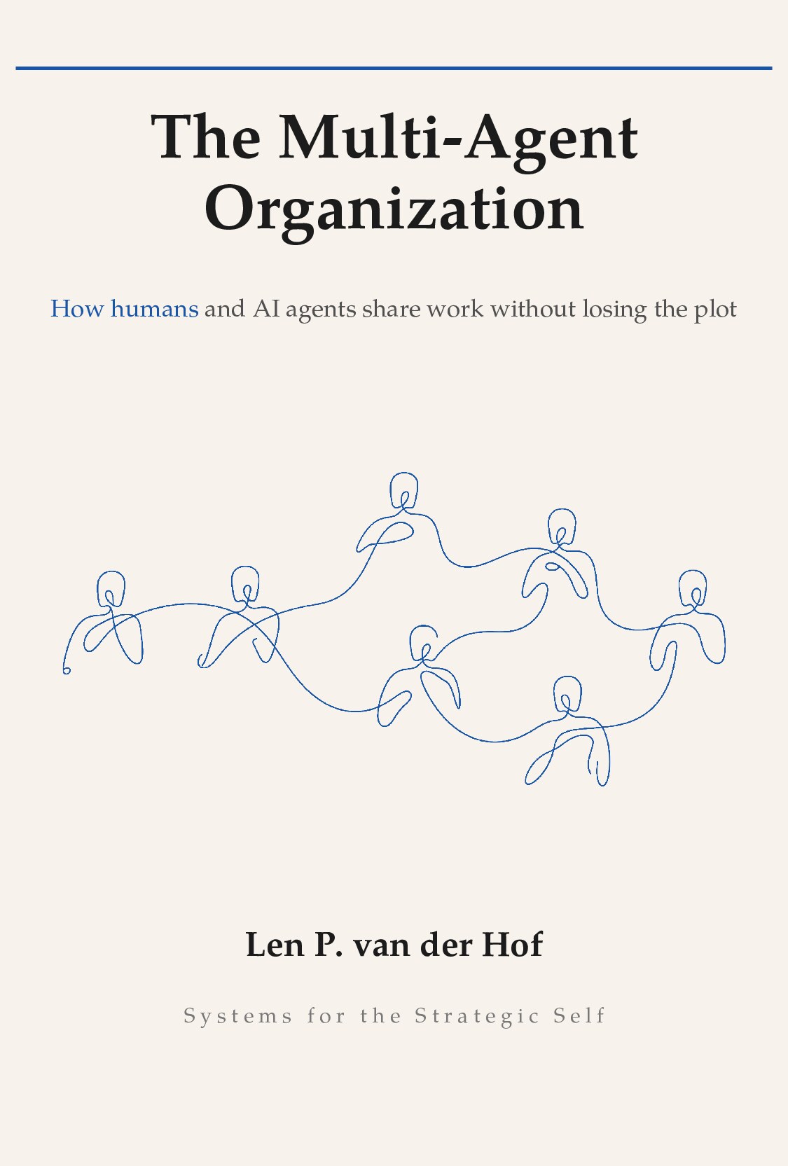 The Multi-Agent Organization