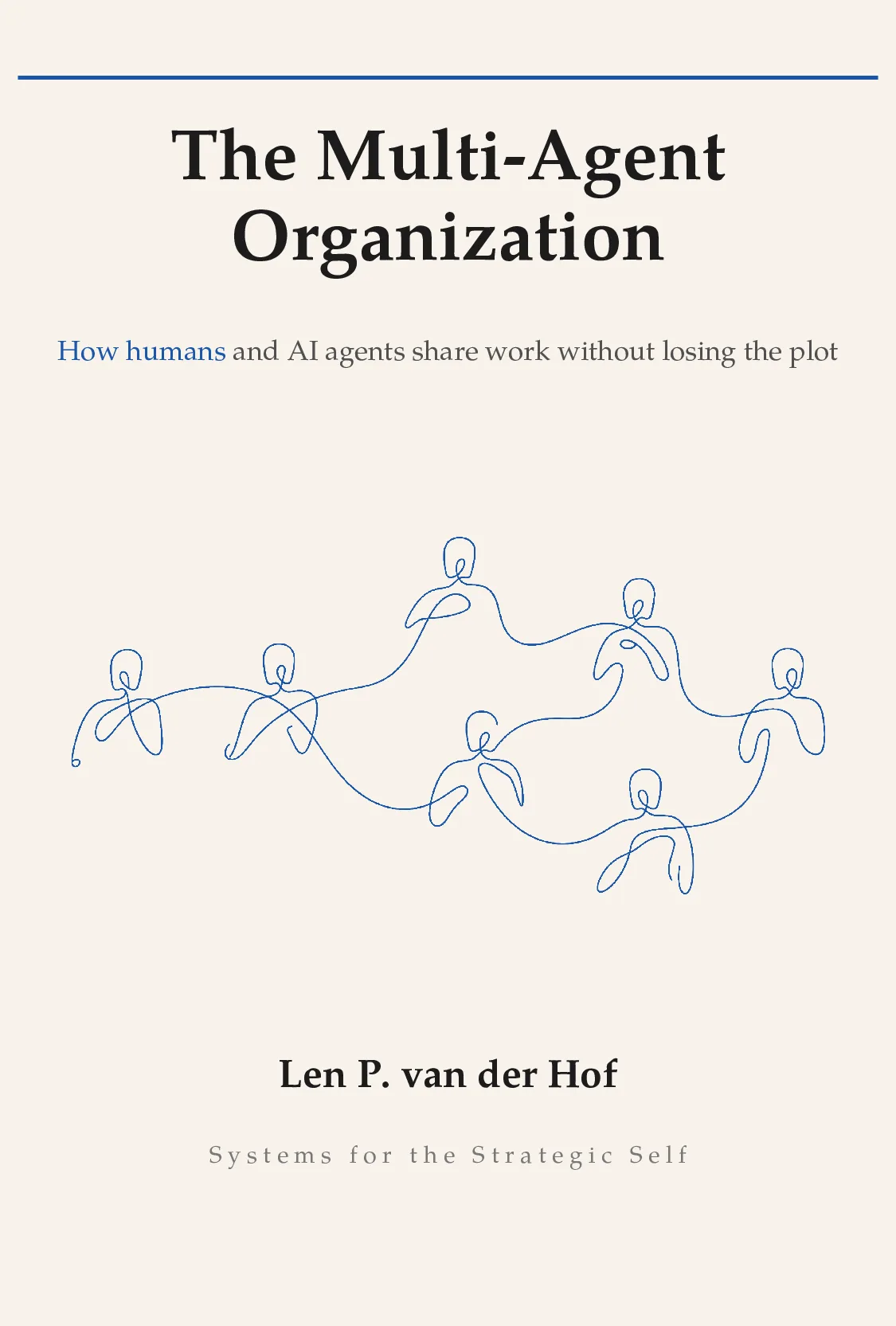 The Multi-Agent Organization