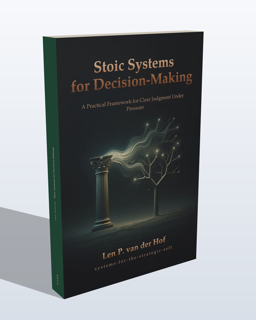 Stoic Systems for Decision-Making, hardcover