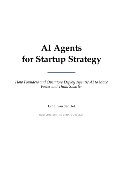 Title spread of AI Agents for Startup Strategy by Len P. van der Hof