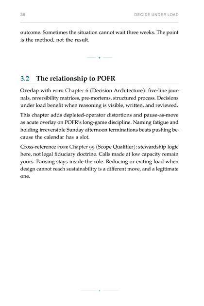 Leadership Under Load, printed page: outcome. Sometimes the situation cannot wait three weeks. The point