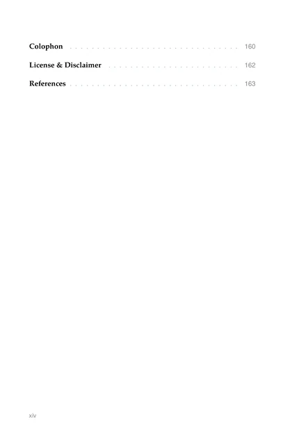 ML for Strategic Founders, printed page: License & Disclaimer . . . . . . . . . . . . . . . . . . . . . . . . 162