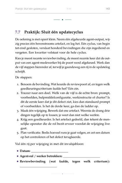 De Multi-Agent Organisatie, gedrukte pagina: De oefening is met opzet klein. Neem één afgekeurde agent-output, wij-