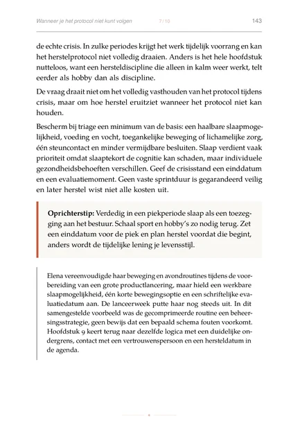 De psychologie van oprichtersveerkracht, gedrukte pagina: Oprichterstip: Verdedig in een piekperiode slaap als een toezeg-