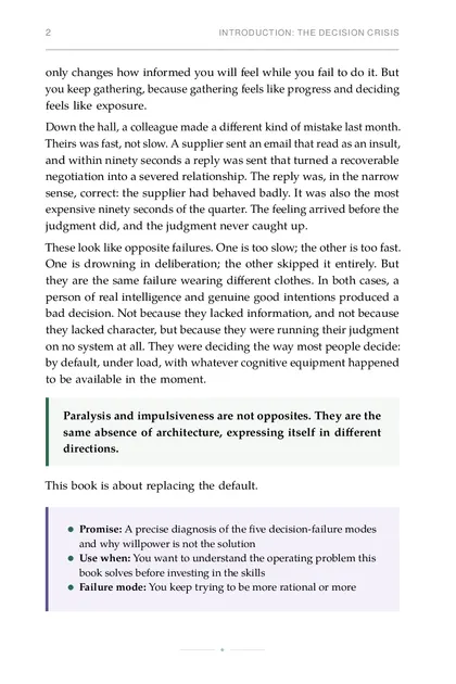 The chapter promise: A precise diagnosis of the five decision-failure modes and why willpower is not the solution Use when…