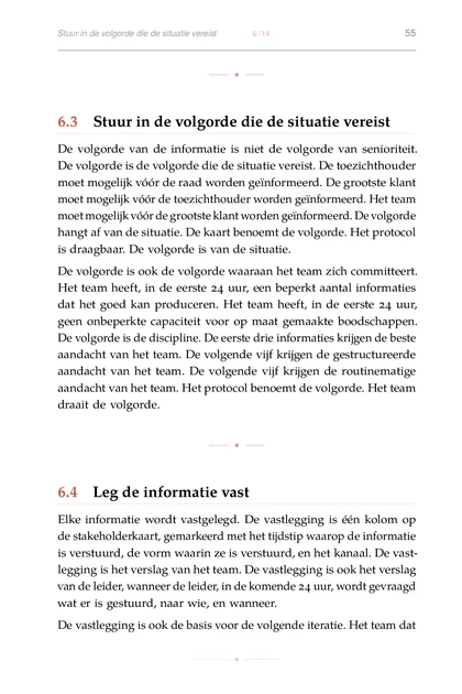 Crisisregie, gedrukte pagina: Elke informatie wordt vastgelegd. De vastlegging is één kolom op