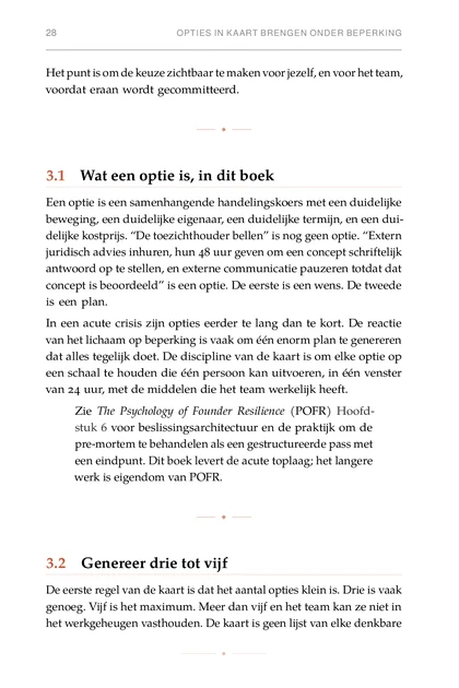 Crisisregie, gedrukte pagina: Het punt is om de keuze zichtbaar te maken voor jezelf, en voor het team,