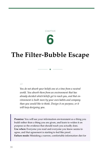 The chapter promise: You will see your information environment as a thing you build rather than a thing you are given, and…